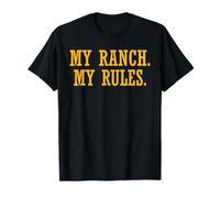 My Ranch My Rules Funny Quote T-Shirt
