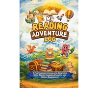 My Reading Adventure Log: A Fun Reading Journal for Kids with Book Review tracker, Prompts and Medal Challenges