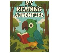 My Reading Adventure: Phonics, Sight Words & Short Stories for Early Readers (Ages 4-7) (My Learning Adventure Series)