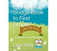 My Reading Bridge Book to First Grade