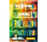 My Reading Journal: Simple Reading Log, Track 300 Books You Read, Write Short Reviews, Quotes, and Notes. Gift for Avid Readers, Teens, and Young Adults. 6" x 9", 121 pages.
