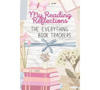 My Reading Reflection: The Everything Book Trackers
