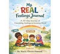 My Real Feelings Journal: A 30 Day Journey of Friendship, Feelings & Growing Minds