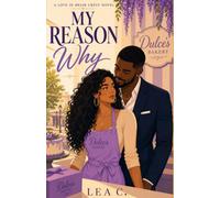 My Reason Why: A Love in Briar Crest Novel: 1