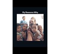 My Reasons Why