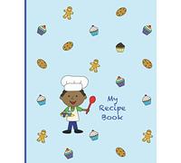 My Recipe Book: Blank / Write Your Own Recipe Book - Kids / Boys Edition