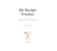 My Recipe Tracker: A place for all of your favourite recipes