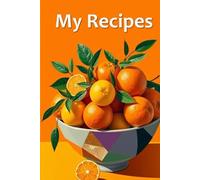 MY RECIPES - The ultimate blank cookbook to write your own recipes in: A great gift for every occasion, including birthdays and Christmas, for every home chef or cook