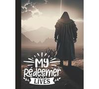 My Redeemer Lives - Jesus On A Mountain | Composition Notebook: 110 Pages | wide ruled, 7.5 x 9.75 | Beautiful, Inspirational Christian ... Leaders, or anyone who needs a lift in life.