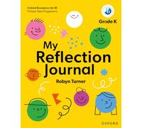 My Reflection Journal Kindergarten (IB PYP Inquiry Hub)