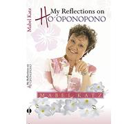 My Reflections on Ho'oponopono