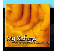 My Refuge by City Church Worship (1999-10-26)