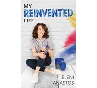 My Reinvented Life: Finding Purpose in the Pain