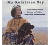 My Relatives Say by Mary Louise Defender Wilson (2001-11-13)