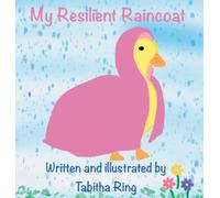 My Resilient Raincoat