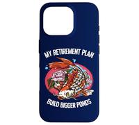 My Retirement Plan Build Bigger Ponds Funny Koi Keeper Case for iPhone 16 Pro