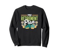 My Retirement Plan Gardening Funny Gardening Sweatshirt