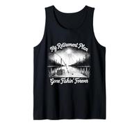 My Retirement Plan Gone Fishin Forever Dockside Fishing Tank Top