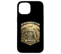 My Retirement Plan Has a Bunker Prepper Humor Case for iPhone 15