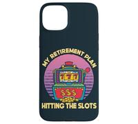 My Retirement Plan Hitting The Slots Slot Machine Gambling Case for iPhone 15 Plus