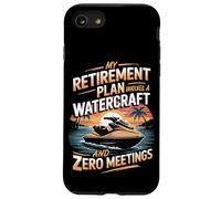 My Retirement Plan Involves A Watercraft And Zero Meetings Case for iPhone SE (2020) / 7/8
