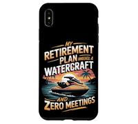 My Retirement Plan Involves A Watercraft And Zero Meetings Case for iPhone XS Max