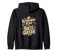 My Retirement Plan Is Bass Guitar Musician Zip Hoodie