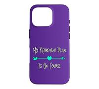 My Retirement Plan Is On Course Cute Golf Player Case for iPhone 16 Pro