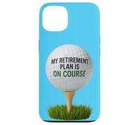 My Retirement Plan Is On Course Funny Golf Case for iPhone 13
