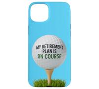 My Retirement Plan Is On Course Funny Golf Case for iPhone 15 Plus