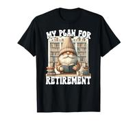 My Retirement Plan is Reading Books Gnome for Retired Life T-Shirt
