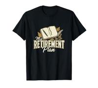 My Retirement Plan Journaling Writing Journal Writer T-Shirt