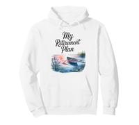 My Retirement Plan Lake Life Relaxing Boating for Retirees Pullover Hoodie