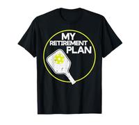 My Retirement Plan Pickleball Funny Pickle Ball Men Women T-Shirt