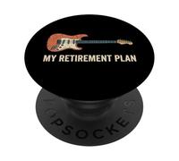 My Retirement Plan Play Guitar Lover Music Guitarist PopSockets Adhesive PopGrip