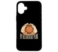MY RETIREMENT PLAN Throw Pottery Pots Ceramics Meme Case for iPhone 16 Plus