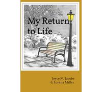 My Return to Life