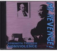 My Revenge - Strength Through Nonviolence