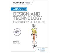 My Revision Notes: AQA A-Level Design and Technology: Fashion and Textiles