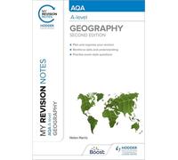 My Revision Notes: AQA A-level Geography: Second Edition