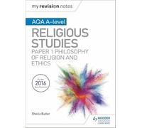 My Revision Notes AQA A-level Religious Studies: Paper 1 Philosophy of religion and ethics