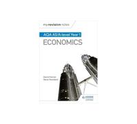 My Revision Notes: AQA AS Economics