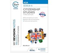 My Revision Notes: AQA GCSE (9-1) Citizenship Studies Third Edition
