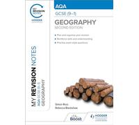 My Revision Notes: AQA GCSE (9-1) Geography Second Edition