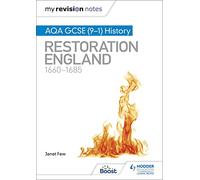 My Revision Notes: AQA GCSE (9-1) History: Restoration England, 1660-1685