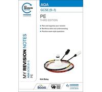 My Revision Notes: AQA GCSE (9-1) PE Third Edition