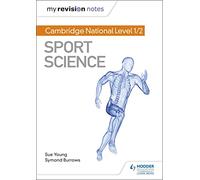 My Revision Notes: Cambridge National Level 1/2 Sport Science