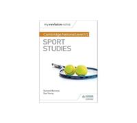My Revision Notes: Cambridge National Level 1/2 Sport Studies