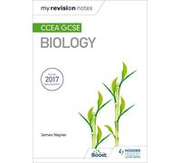 My Revision Notes: CCEA GCSE Biology