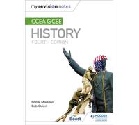 My Revision Notes: CCEA GCSE History Fourth Edition